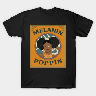 Melanin Poppin (retro empowered woman) T-Shirt